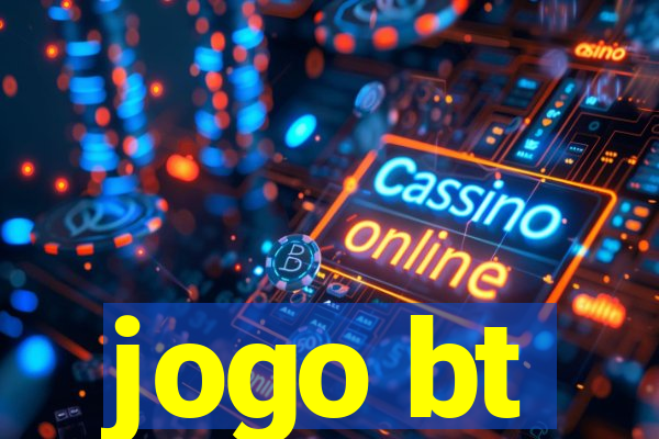 jogo bt